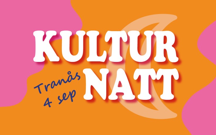 Affisch med texten 'Kulturnatt Tranås 4 sep' på färgglad bakgrund i orange, rosa och vitt med en måne.