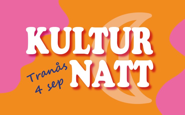 Affisch med texten 'Kulturnatt Tranås 4 sep' på färgglad bakgrund i orange, rosa och vitt med en måne.